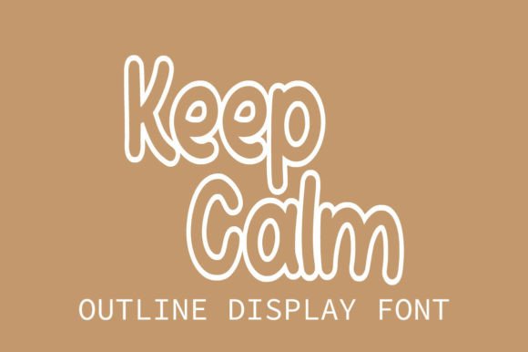 Keep Calm: A Sweet and Friendly Font for Modern Design