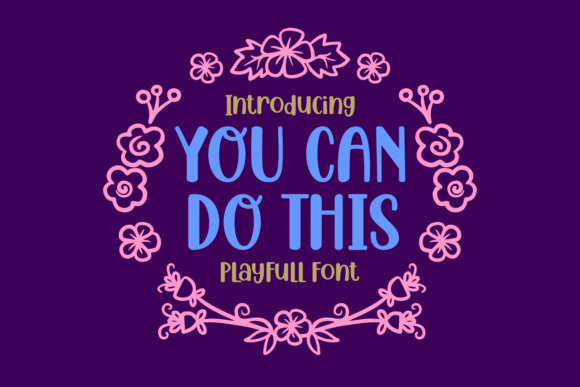 You Can Do This: A Versatile Font for Modern Design